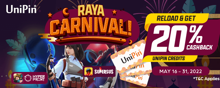 Raya Carnival 2: Hyper Front, Super SUS, and UniPin Voucher -Get up to 20% Cashback of UC! (MY)